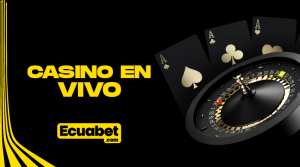 Casino en vivo Ecuabet Ecuador