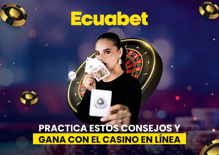 Te damos 5 consejos claves para ganar con el casino en línea de Ecuabet. Si te gustan las apuestas, ruletas, promociones y más ¡Ingresa aquí!