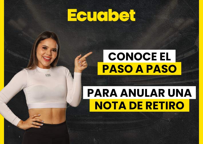 Si tienes dudas sobre cómo anular una nota de retiro en Ecuabet, estás en el lugar indicado. Aquí te indicamos paso a paso como hacerlo.