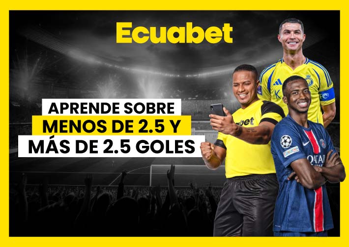 Te enseñamos todo lo referente a las apuestas de menos de 2.5 goles y más de 2.5 goles. Aprende y gana con esta guía práctica de Ecuabet.