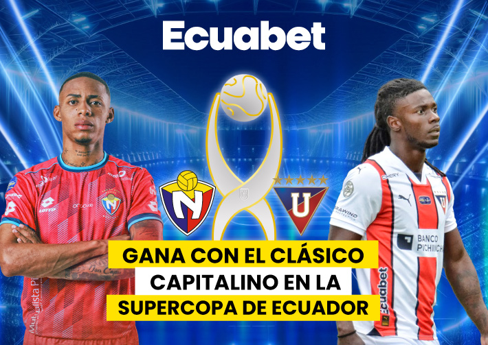 Conoce los detalles de la Supercopa Ecuador entre: El Nacional vs Liga. Encuentra aquí datos curiosos y pronostica al fútbol en Ecuabet