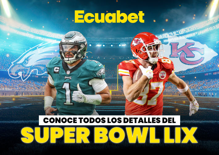 Gana con Ecuabet y el Super Bowl LIX. Te traemos toda la info de la final de la NFL entre Chiefs vs Eagles. ¡Conoce datos, bonos y cuotas!