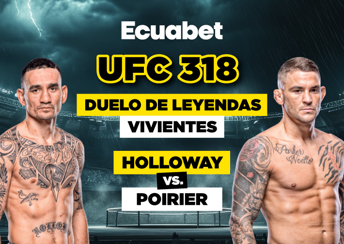 Apuestas de UFC 318: Max Holloway vs Dustin Poirier, conoce cuotas, datos, estadísticas y más para tus pronósticos en Ecuabet.