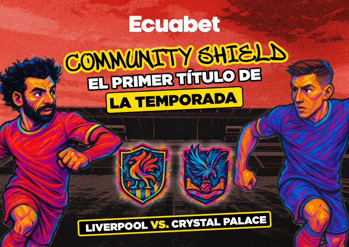 Liverpool vs Crystal Palace pronostico en Ecuabet de la final de la Community Shield. Conoce: datos, estadísticas y más. ¡Registrate ya!