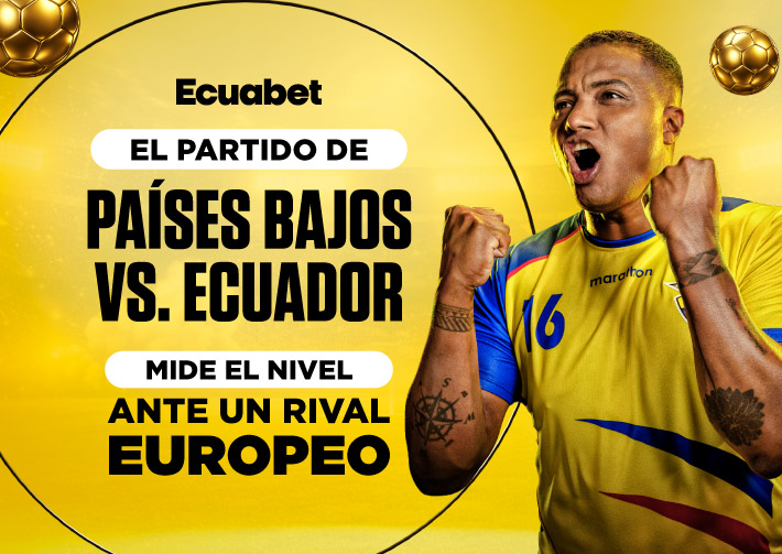 Partido de Ecuador vs Países Bajos: Lo que Debes Saber del Amistoso