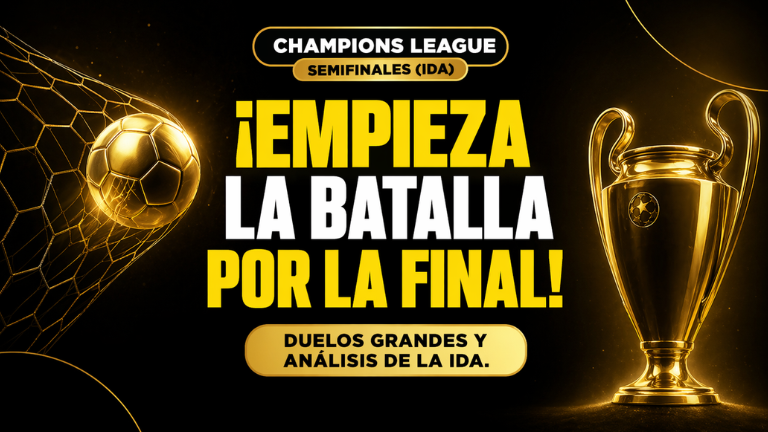 ¡Duelo de titanes! Analizamos las Champions League semifinales 2026. Pronósticos de fútbol Ecuador.