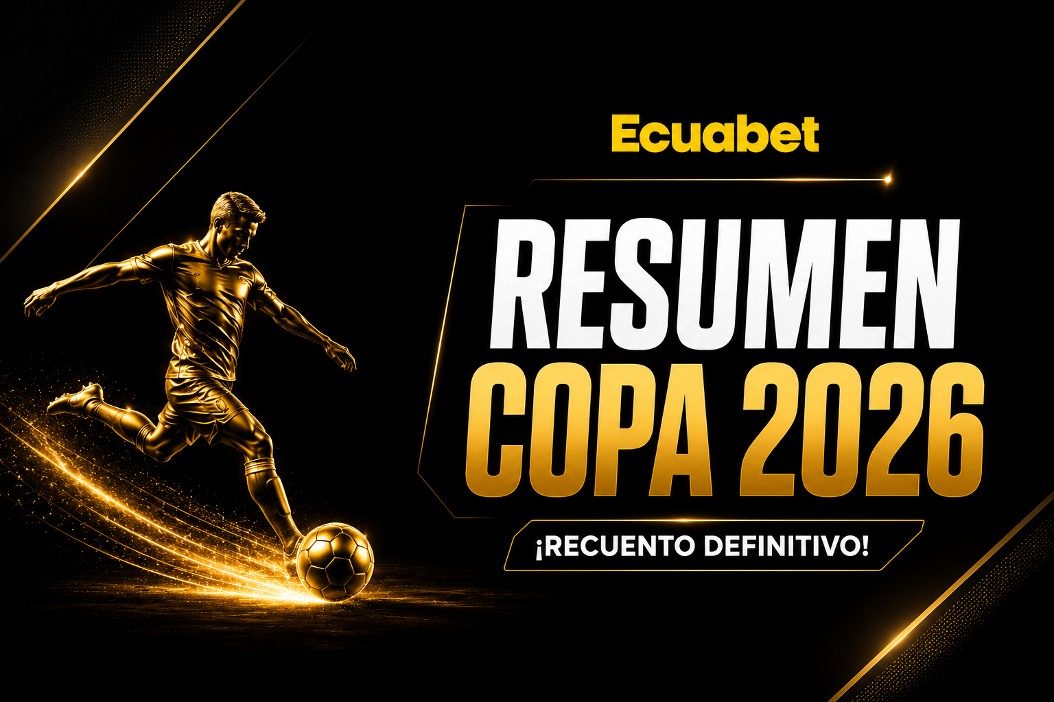 Resumen de la Copa 2026 con goleadores, récords, asistencias y jugadas destacadas del torneo.