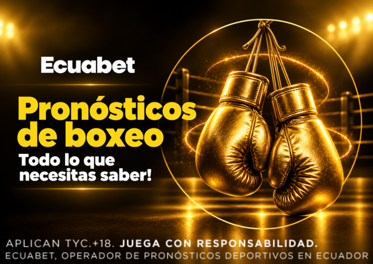 Pronósticos de boxeo y análisis de apuestas de boxeo en Ecuabet Ecuador.