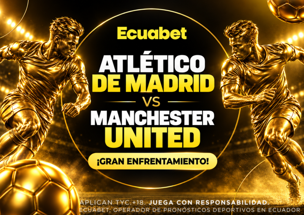 Atlético de Madrid vs Manchester United se juegan un partidazo en Champions: claves y mercados para apostar desde Ecuador con Ecuabet.